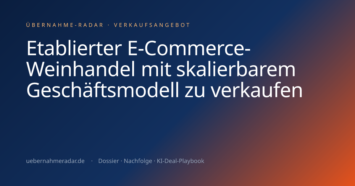 Etablierter E-Commerce-Weinhandel mit skalierbarem Geschäftsmodell zu ...