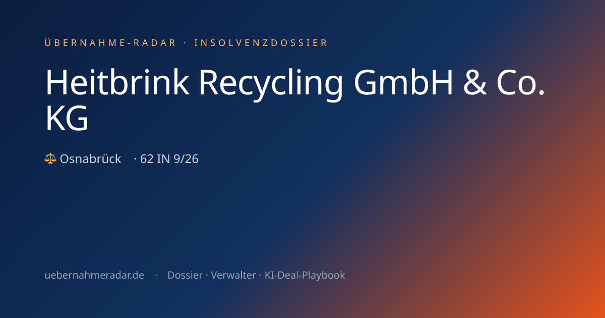 Heitbrink Recycling GmbH & Co. KG — Insolvenzverfahren (62 IN 9/26 ...