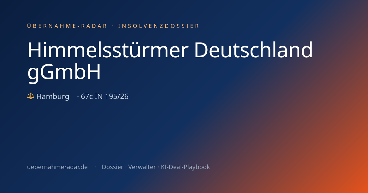 Himmelsstürmer Deutschland gGmbH — Insolvenzverfahren (67c IN 195/26 ...