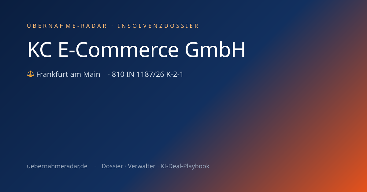 KC E-Commerce GmbH — Insolvenzverfahren (810 IN 1187/26 K-2-1 ...