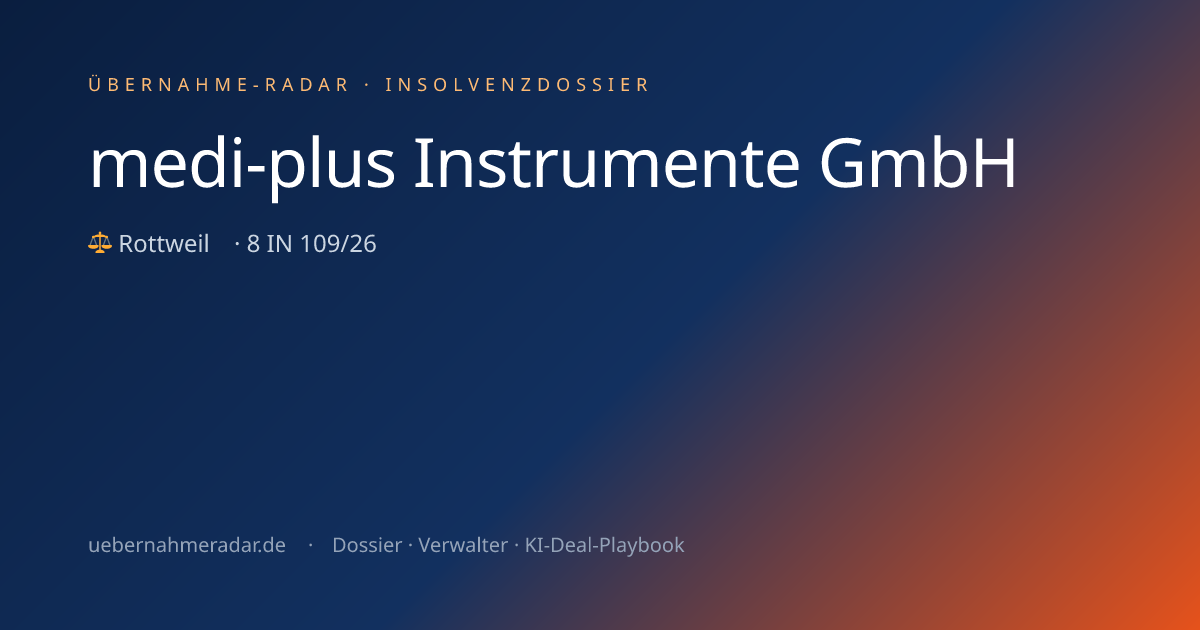 medi-plus Instrumente GmbH — Insolvenzverfahren (8 IN 109/26 ...