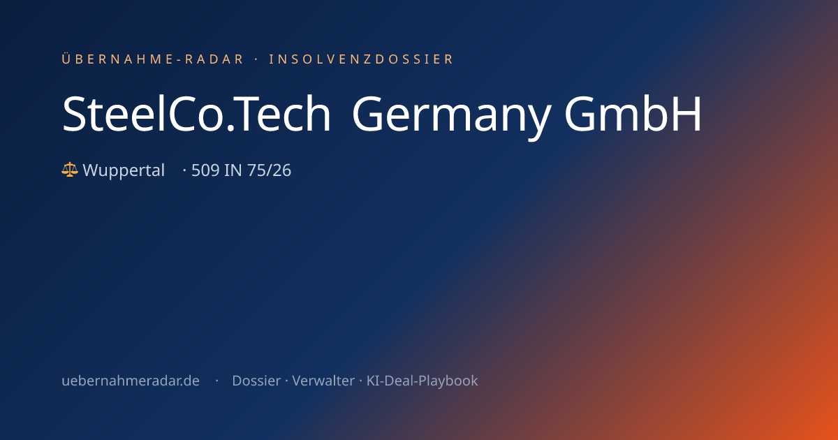 SteelCo.Tech Germany GmbH — Insolvency proceeding (509 IN 75/26 ...
