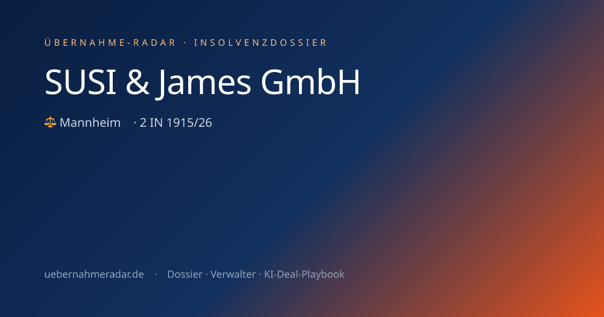 SUSI & James GmbH — Insolvenzverfahren (2 IN 1915/26) · Übernahme-Radar