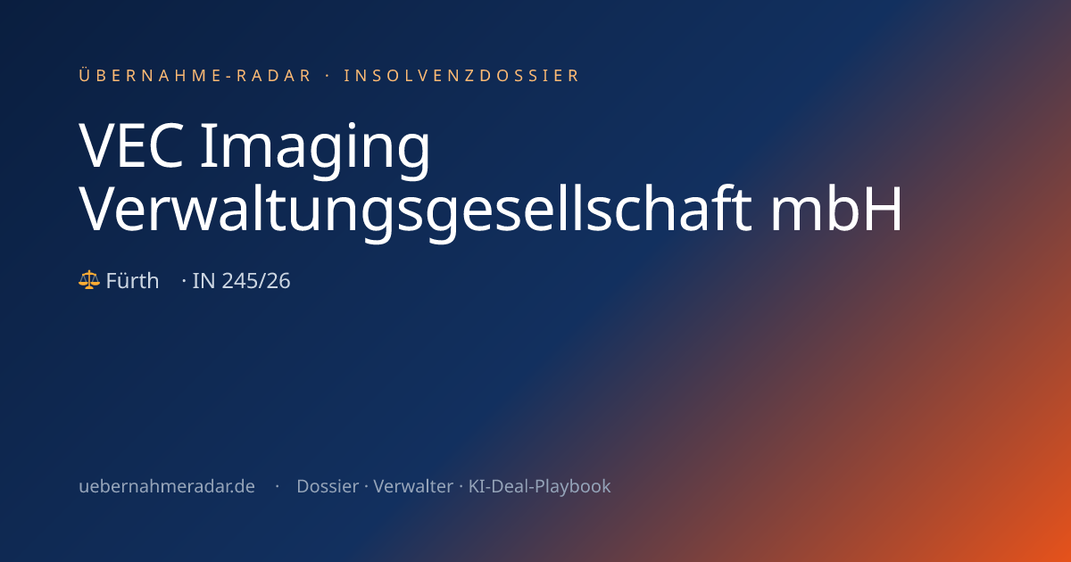 VEC Imaging Verwaltungsgesellschaft mbH — Insolvency proceeding (IN 245 ...
